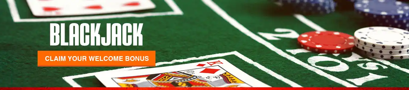 Play Online Blackjack For Real Money and Claim Your Welcome Bonus